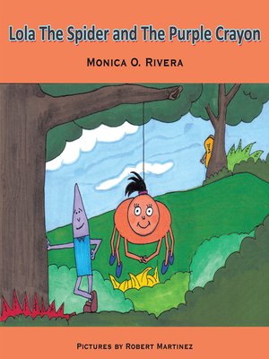 cover image of Lola the Spider and the Purple Crayon